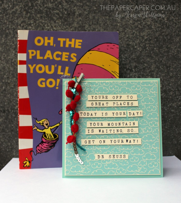 DIY quote card featuring Dr Seuss for CASEing the Catty. Details @ www.thepapercaper.com.au